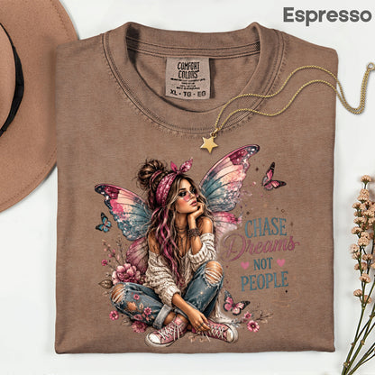 Chase Dreams Not People Fairy Girl T-Shirt, Boho Butterfly Wings Inspirational Tee