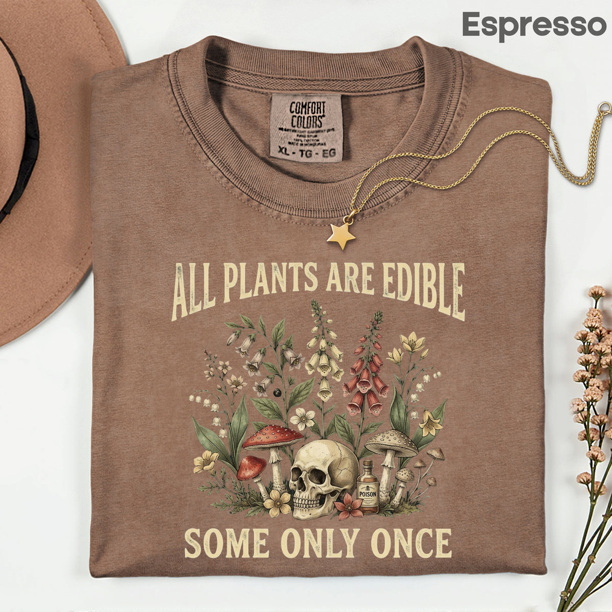 All Plants Are Edible Skull Wildflowers T-Shirt, Sarcastic Mushroom Botanical Comfort Color Tee