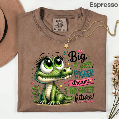 Big Eyes Bigger Dreams Alligator Baby T-Shirt, Cute Motivational Kids Tee