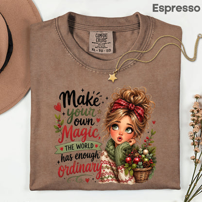 Make Your Own Magic Christmas Messy Bun Girl T-Shirt, Festive Holiday Quote Comfort Color Tee