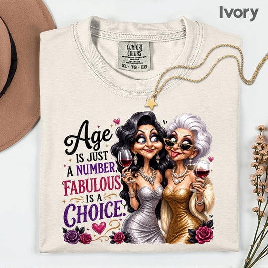 Age Is Just a Number Birthday T-Shirt, Fabulous Is a Choice Glam Best Friends Wine Tee