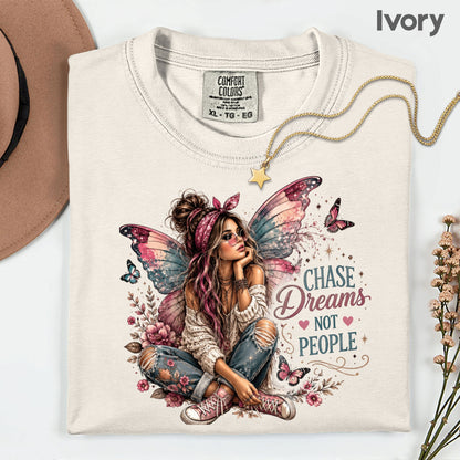 Chase Dreams Not People Fairy Girl T-Shirt, Boho Butterfly Wings Inspirational Tee