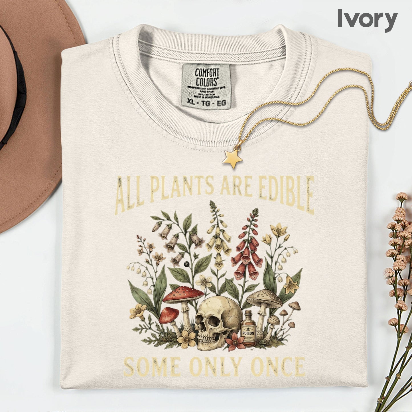 All Plants Are Edible Skull Wildflowers T-Shirt, Sarcastic Mushroom Botanical Comfort Color Tee