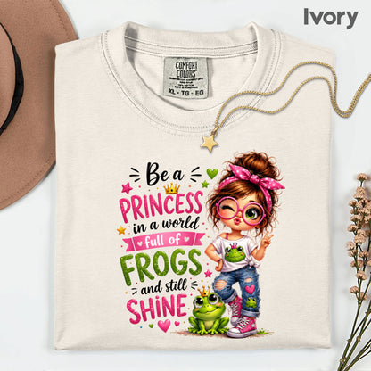Be a Princess Frog Girl T-Shirt, Cute Messy Bun Pink Green Quote Tee