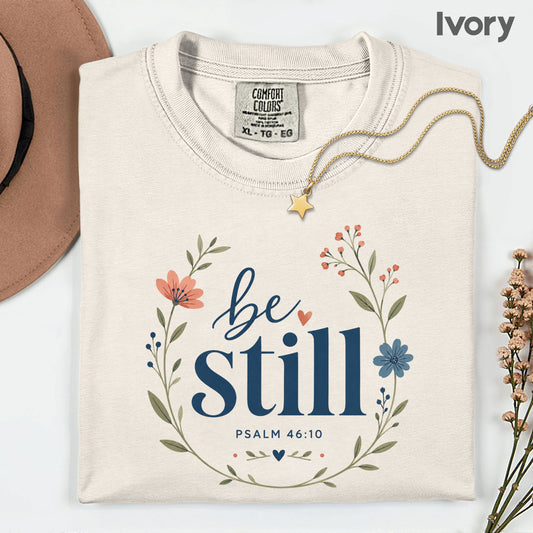 Be Still Psalm 46:10 Christian T-Shirt, Floral Wreath Bible Verse Faith Inspirational Tee