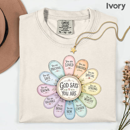 God Says You Are a Flower Christian Faith T-Shirt, Affirmation Petals Religious Quote Tee