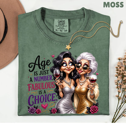 Age Is Just a Number Birthday T-Shirt, Fabulous Is a Choice Glam Best Friends Wine Tee