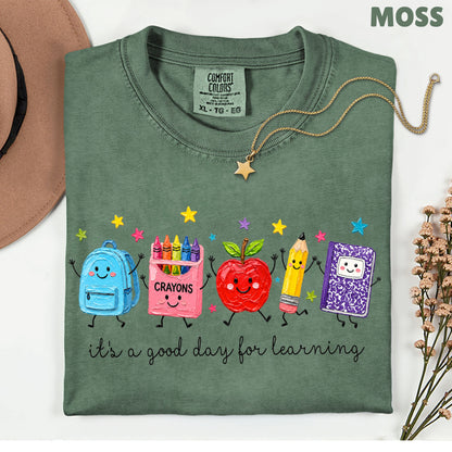 Good Day for Learning Teacher T-Shirt, Cute School Supplies Educator Tee
