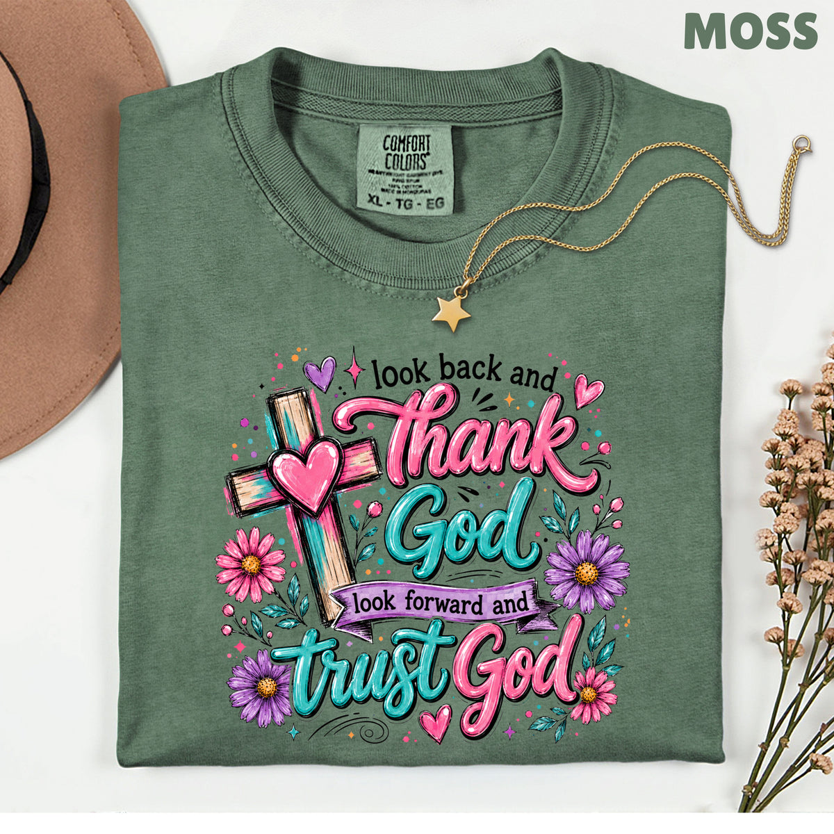 Christian Look Back Thank God T-Shirt, Look Forward Trust God Cross Flowers Tee