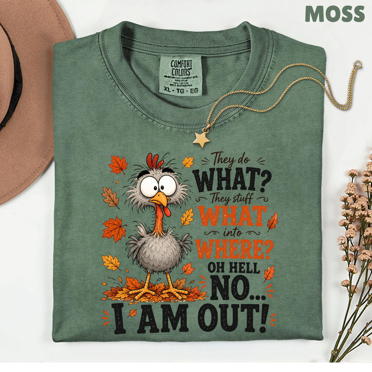Funny Thanksgiving Turkey T-Shirt, They Stuff What Into Where Sarcastic Fall Comfort Color Tee