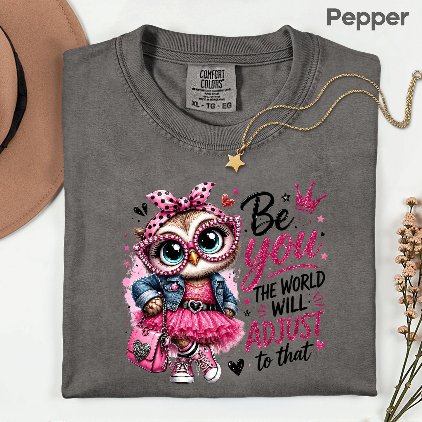 Inspirational Owl Be You T-Shirt, Pink Glasses Crown World Will Adjust Quote Tee