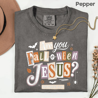 Are You Falloween Jesus Christian Halloween T-Shirt, Matthew 4:19 Ransom Note Tee