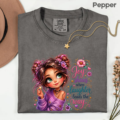 Joy Shines Laughter Space Buns Girl T-Shirt, Cute Floral Quote Tee