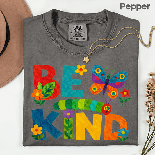 Be Kind Caterpillar Butterfly T-Shirt, Colorful Flowers Storybook Teacher Comfort Color Tee
