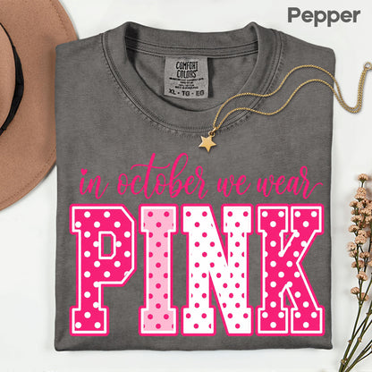 Breast Cancer Awareness In October We Wear Pink T-Shirt, Varsity Polka Dot Women Tee
