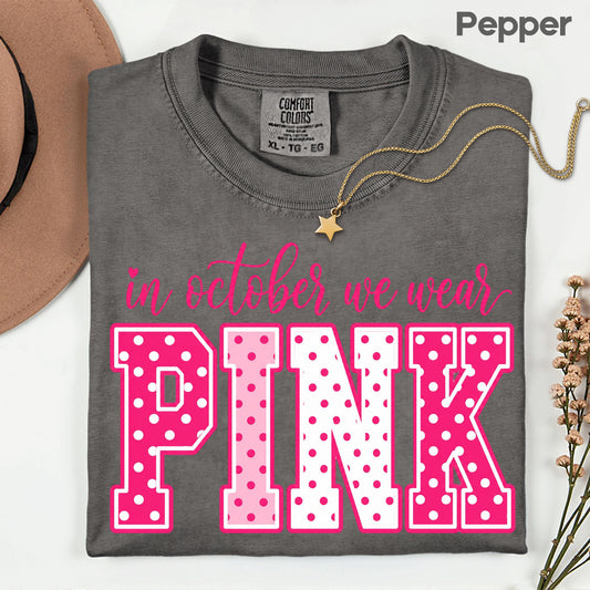 Breast Cancer Awareness In October We Wear Pink T-Shirt, Varsity Polka Dot Women Tee