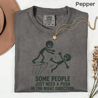 Some People Need a Push Sarcastic Humor T-Shirt, Stick Figure Cliff Tee