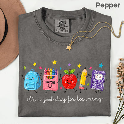 Good Day for Learning Teacher T-Shirt, Cute School Supplies Educator Tee