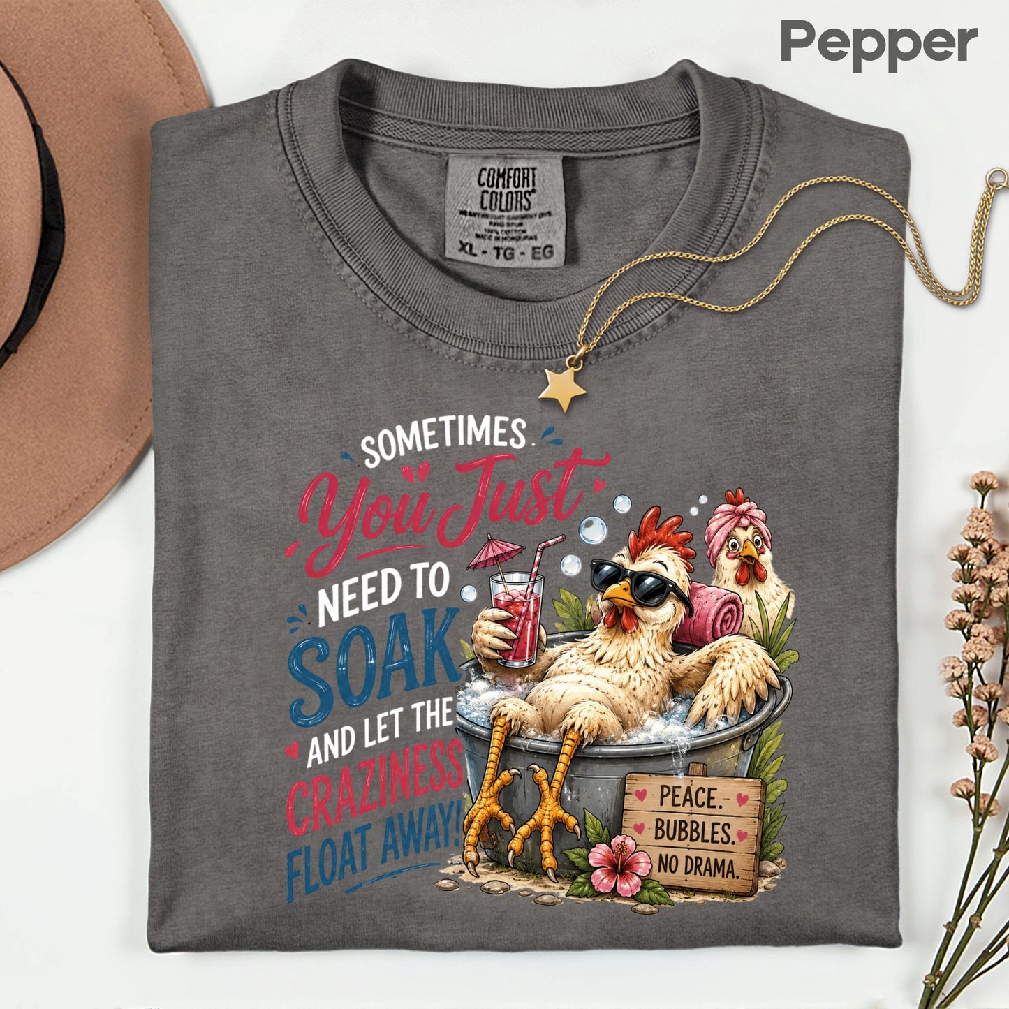 Funny Chicken Spa Day T-Shirt, Relaxing Chicken Sarcastic Quote Summer Comfort Color Tee
