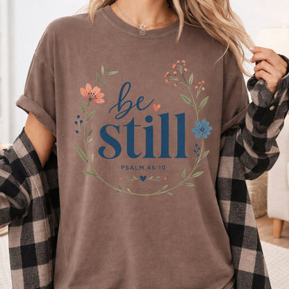 Be Still Psalm 46:10 Christian T-Shirt, Floral Wreath Bible Verse Faith Inspirational Tee