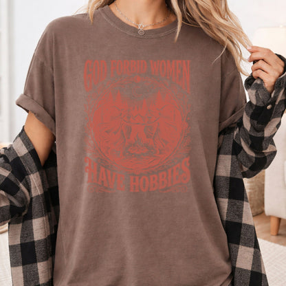 God Forbid Women Have Hobbies Dancing Witches T-Shirt, Vintage Ritual Sarcastic Tee