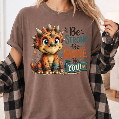 Be Strong Be Brave Be You Dinosaur T-Shirt, Cute Triceratops Kids Tee Stars Sweatshirt
