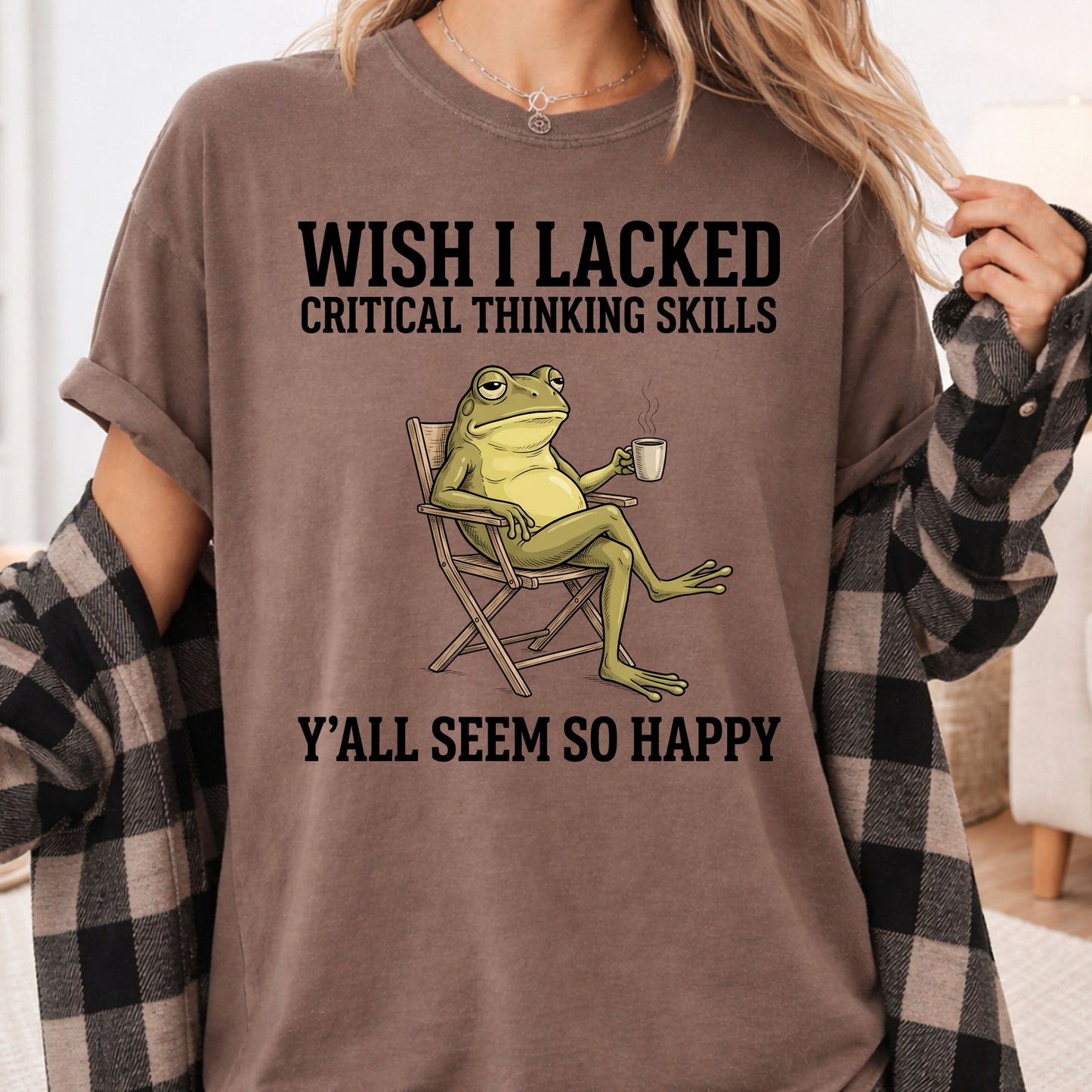 Wish I Lacked Critical Thinking Skills Sarcastic Frog T-Shirt, Coffee Quote Funny Tee