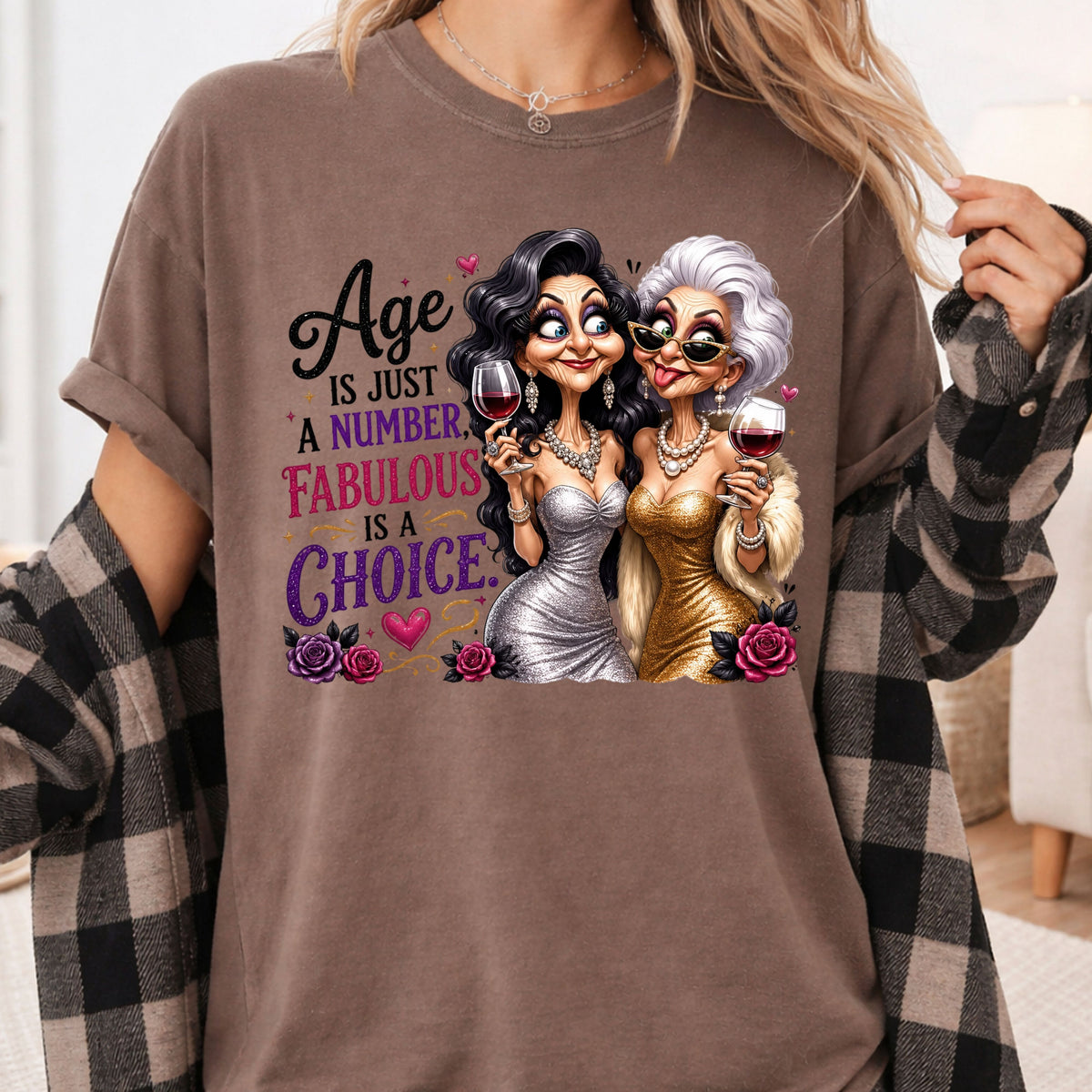 Age Is Just a Number Birthday T-Shirt, Fabulous Is a Choice Glam Best Friends Wine Tee