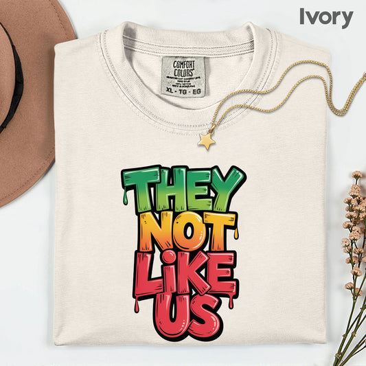 Comfort Colors® They Not Like Us Shirt Graffiti Slogan T Shirt Hip Hop Lyrics Tee For Men Women Kids Youth Culture Streetwear Apparel