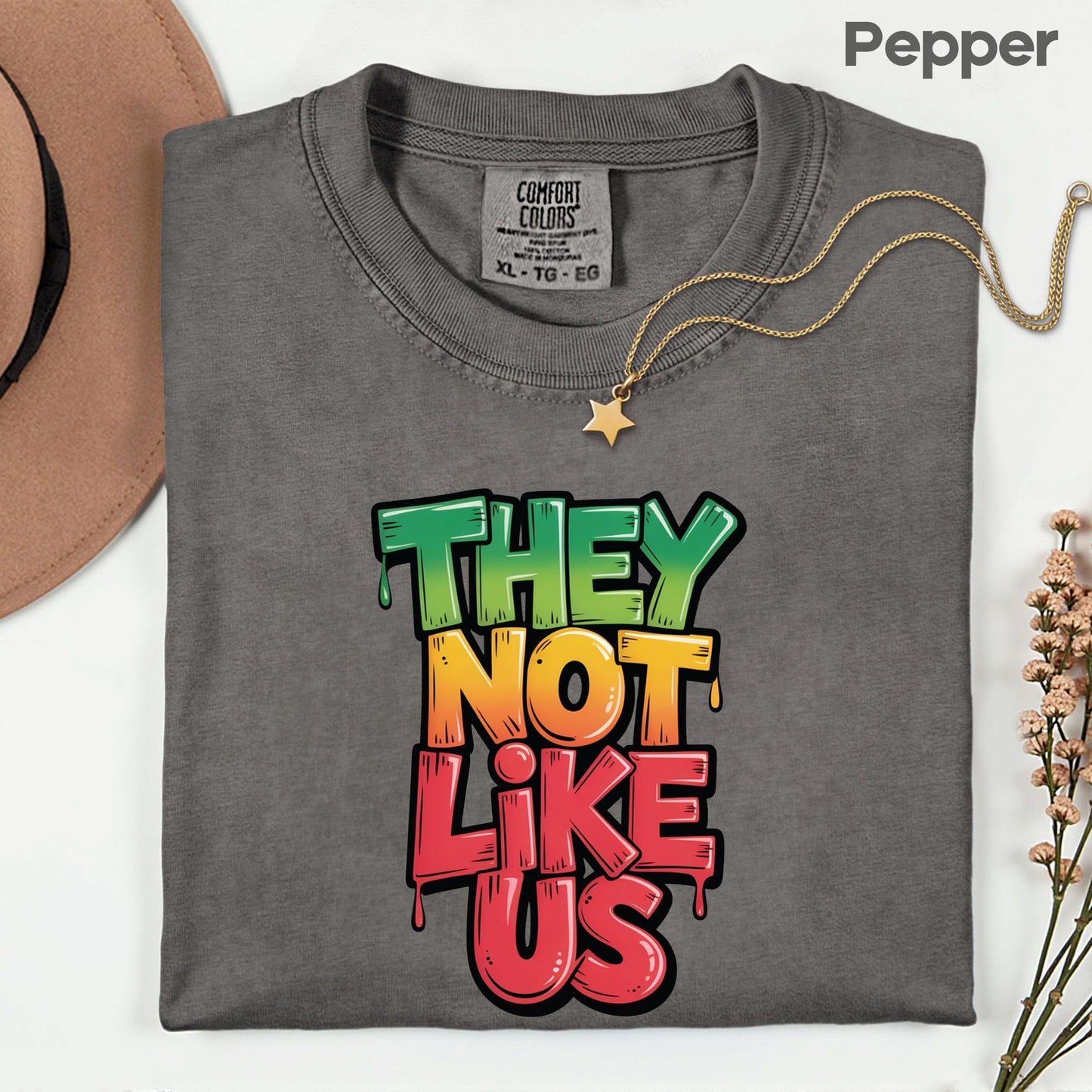 Comfort Colors® They Not Like Us Shirt Graffiti Slogan T Shirt Hip Hop Lyrics Tee For Men Women Kids Youth Culture Streetwear Apparel