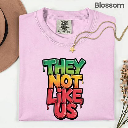 Comfort Colors® They Not Like Us Shirt Graffiti Slogan T Shirt Hip Hop Lyrics Tee For Men Women Kids Youth Culture Streetwear Apparel