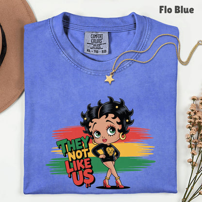 Comfort Colors® They Not Like Us Shirt Retro Cartoon Boop Girl Pan African Flag Lion T Shirt For Men Women Kids Youth Culture Tees