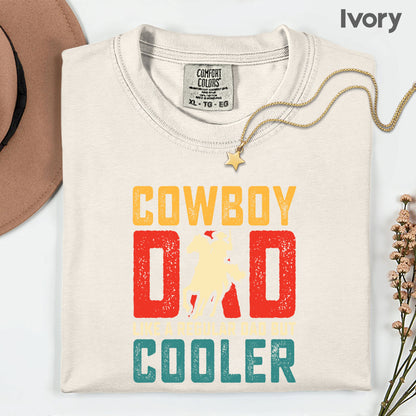 Cowboy Dad Comfort Colors T Shirt