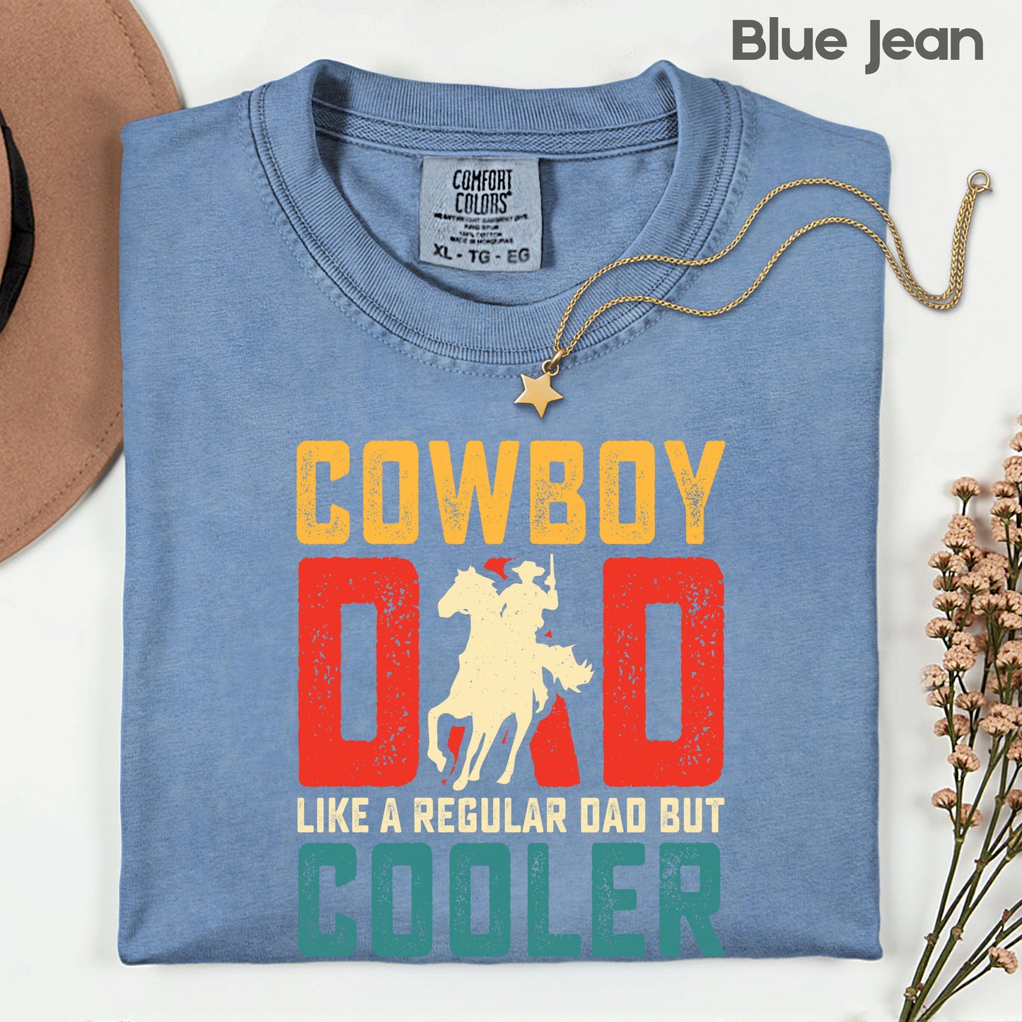 Cowboy Dad Comfort Colors T Shirt