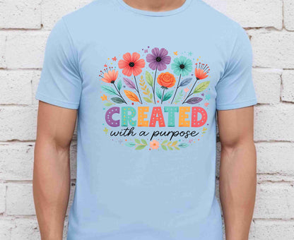 Created With A Purpose T Shirt Christian Floral Tee Religious Wildflower Shirt Faith Gift For Her Adult Youth Toddler Baby Spiritual Church Outfit