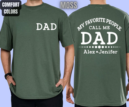 Custom Dad Comfort Colors T Shirts My Favorite People Call Me Papa Daddy Uncle Tees Personalized Father's Day Shirt With Kids Name