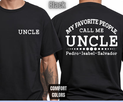 Custom Dad Comfort Colors T Shirts My Favorite People Call Me Papa Daddy Uncle Tees Personalized Father's Day Shirt With Kids Name