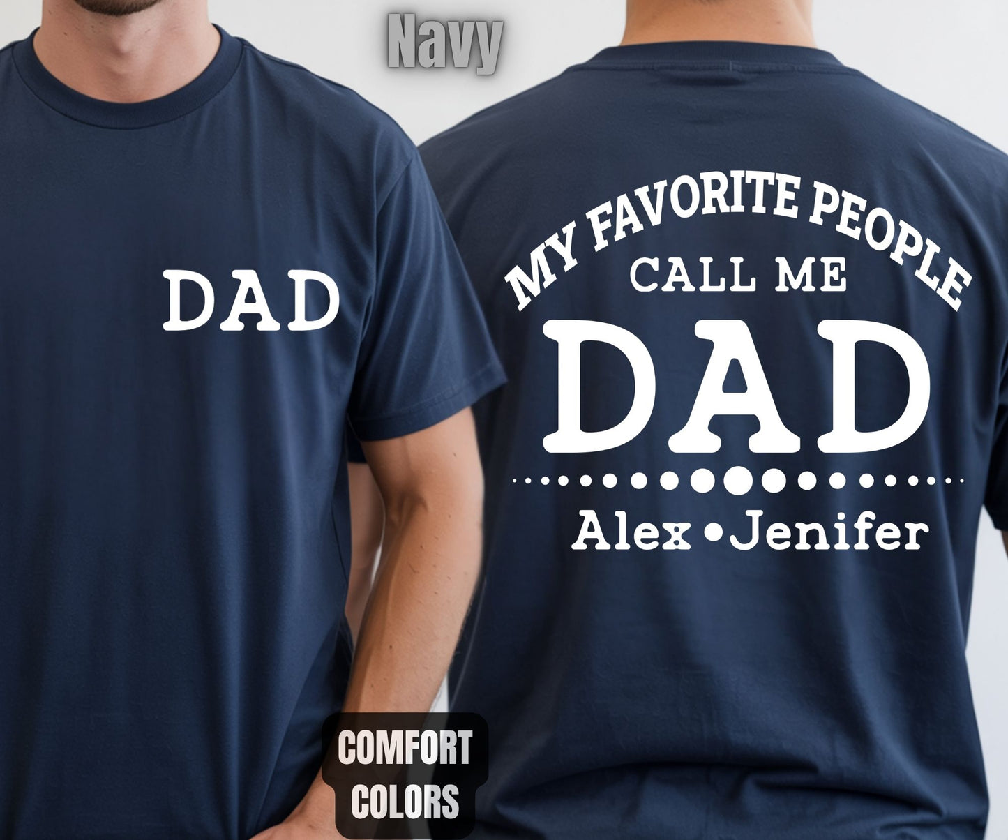 Custom Dad Comfort Colors T Shirts My Favorite People Call Me Papa Daddy Uncle Tees Personalized Father's Day Shirt With Kids Name