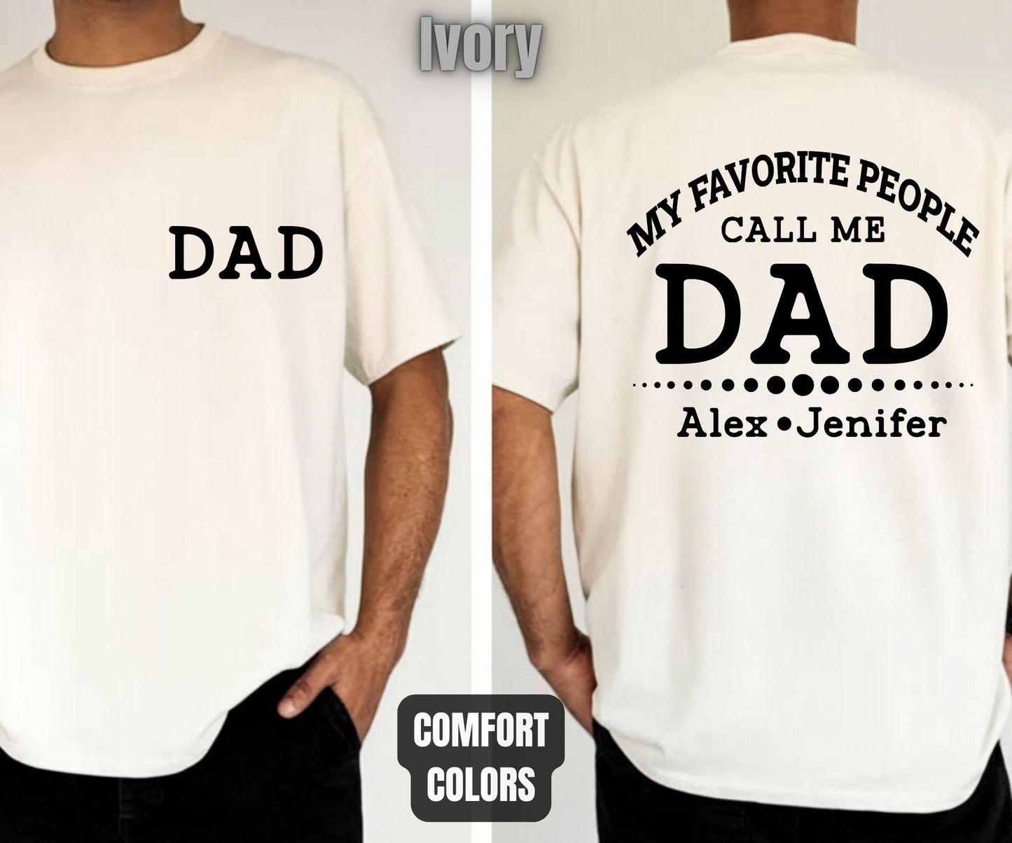 Custom Dad Comfort Colors T Shirts My Favorite People Call Me Papa Daddy Uncle Tees Personalized Father's Day Shirt With Kids Name