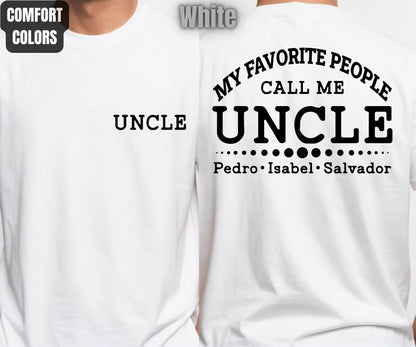 Custom Dad Comfort Colors T Shirts My Favorite People Call Me Papa Daddy Uncle Tees Personalized Father's Day Shirt With Kids Name