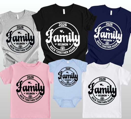 Custom Family Reunion 2026 T Shirt Personalized Family Name Tee Back Together Again