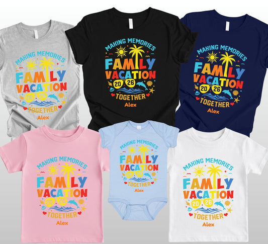 Custom Family Vacation 2026 T Shirts Personalized Name Tee Making Memories Together