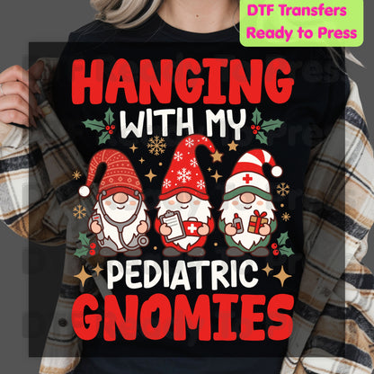 Hanging With My Pediatric Gnomies DTF Transfers, Christmas Nurse Gnomes Pediatric Nursing Ready to Press