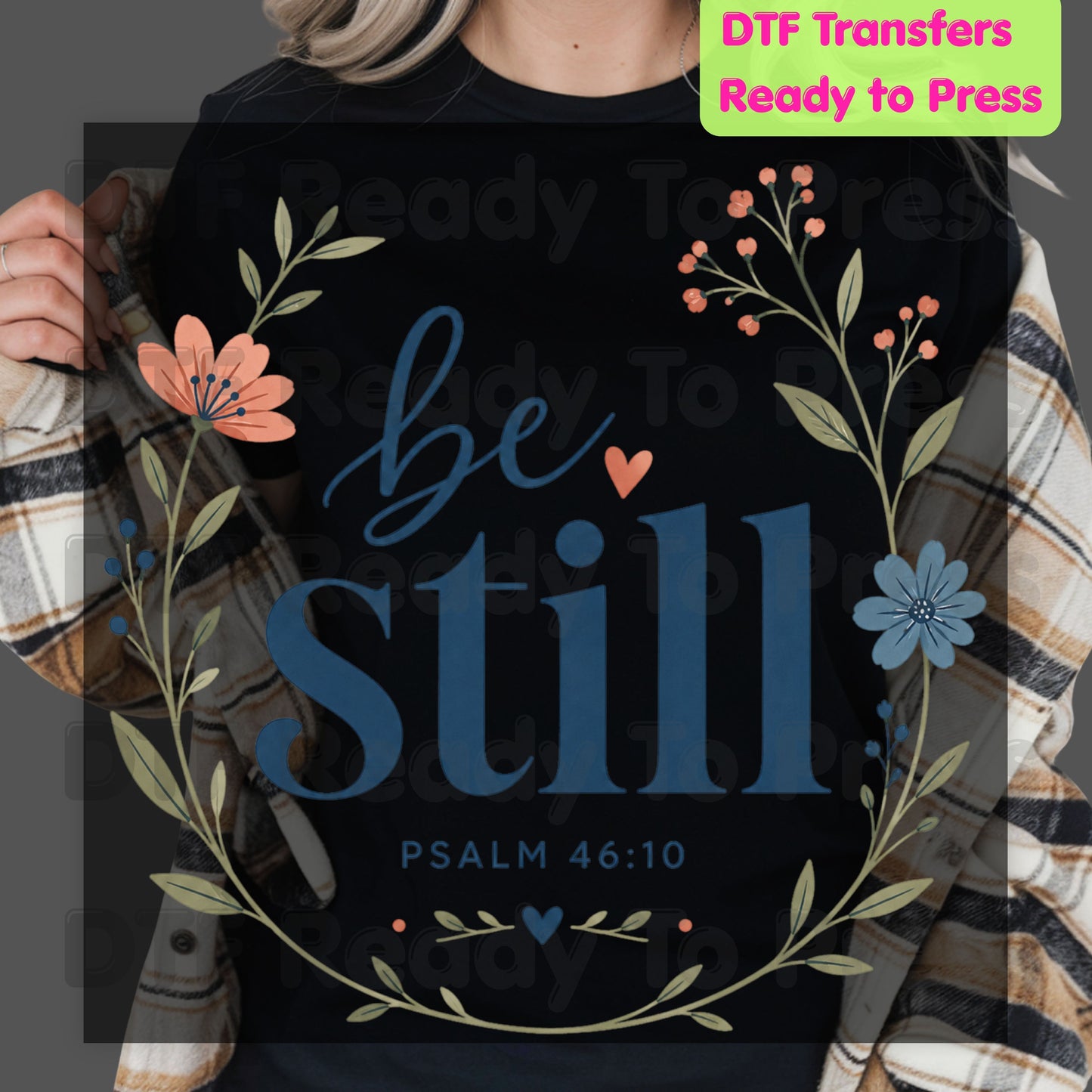 Be Still Psalm 46:10 DTF Transfers, Christian Floral Wreath Bible Verse Faith Inspirational Ready to Press