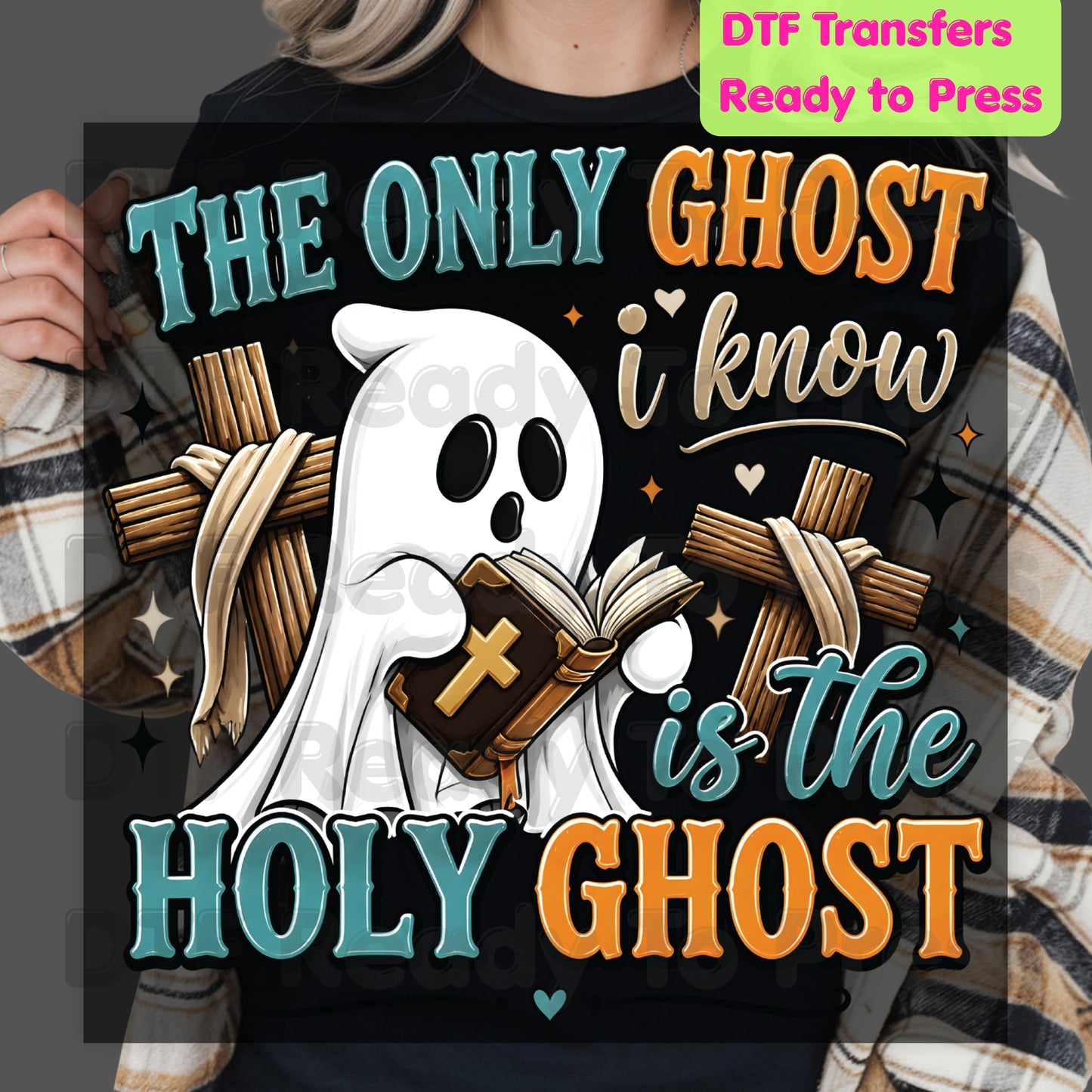 Holy Ghost The Only Ghost I Know DTF Transfer Ready to Press Christian Halloween Heat Transfer Spooky Ghost Cross Tee