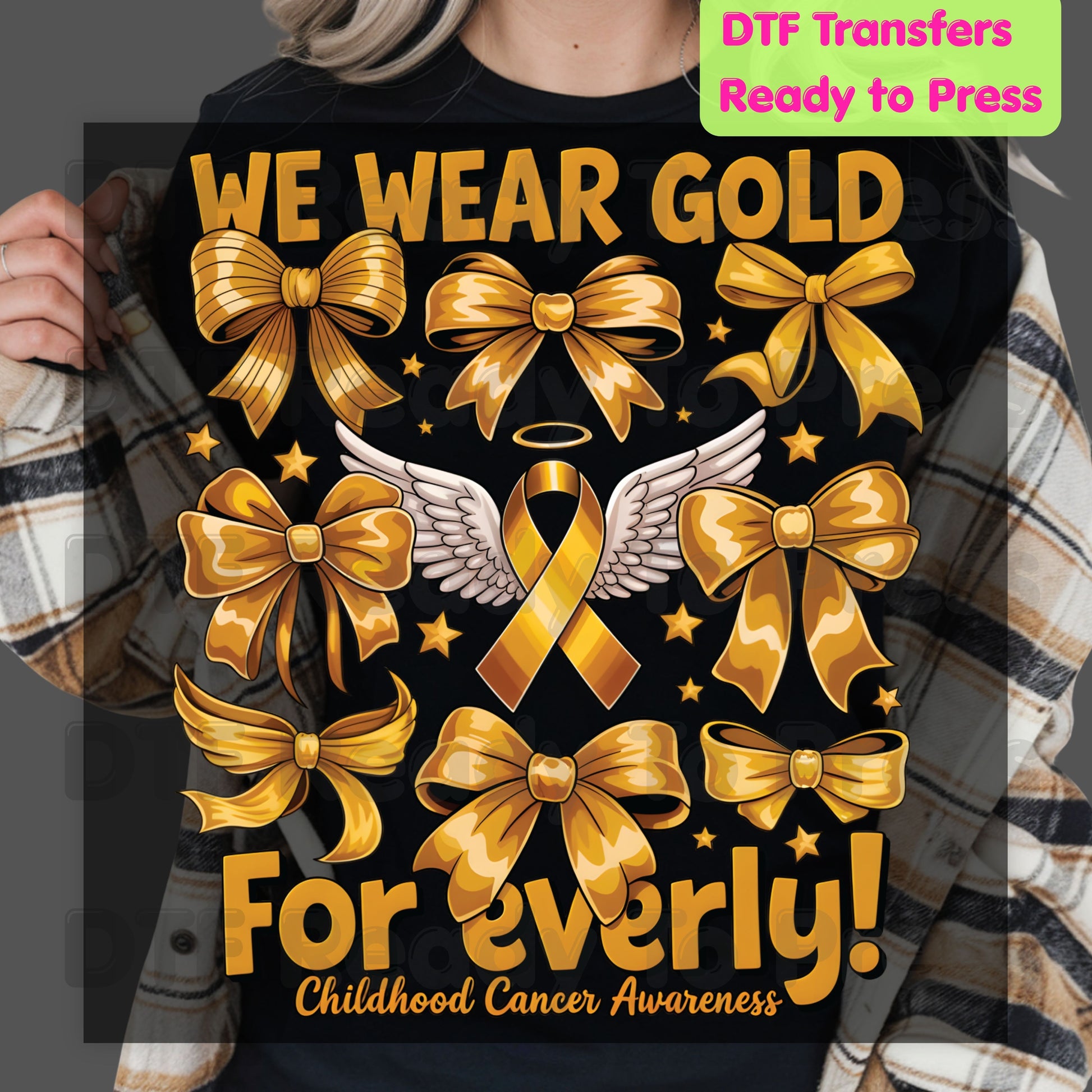 Childhood Cancer DTF Transfer Ready to Press We Wear Gold ForEverly Ribbon Heat Transfer Tee Print Direct to Film Transfer