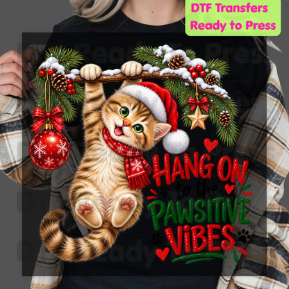 Christmas Cat DTF Transfers, Cute Kitten Santa Hat Hang On Pawsitive Vibes Holiday Ready to Press
