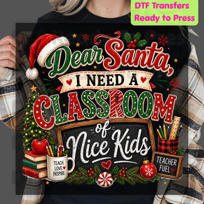 Dear Santa Classroom of Nice Kids DTF Transfers, Funny Teacher School Chalkboard Christmas Ready to Press