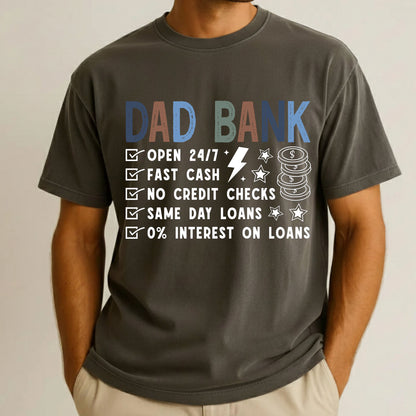 Dad Bank Comfort Colors T Shirt