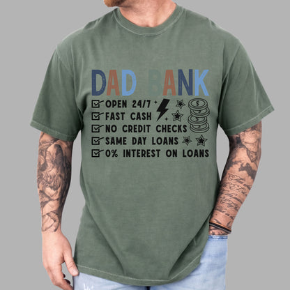 Dad Bank Comfort Colors T Shirt